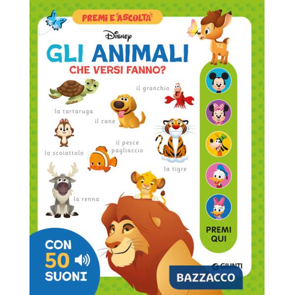 Animali che versi fanno? Premi e ascolta. Ediz. illustrata (Gli)