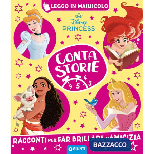 Disney Princess. Racconti per far brillare l'amicizia. Contastorie. Ediz. a colori