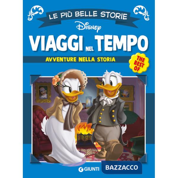 Viaggi nel tempo. Avventure attraverso la storia