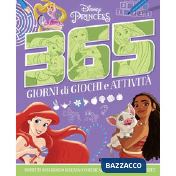 365 giorni di giochi e attività. Disney Princess. Ediz. a colori