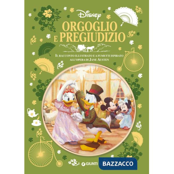 Orgoglio e pregiudizio. Il racconto illustrato e a fumetti ispirato all'opera di Jane Austen