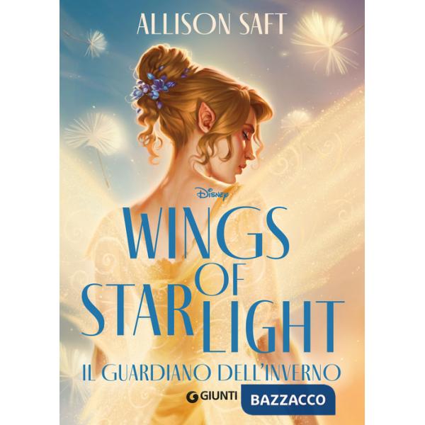 Wings of Starlight. Il guardiano dell'inverno