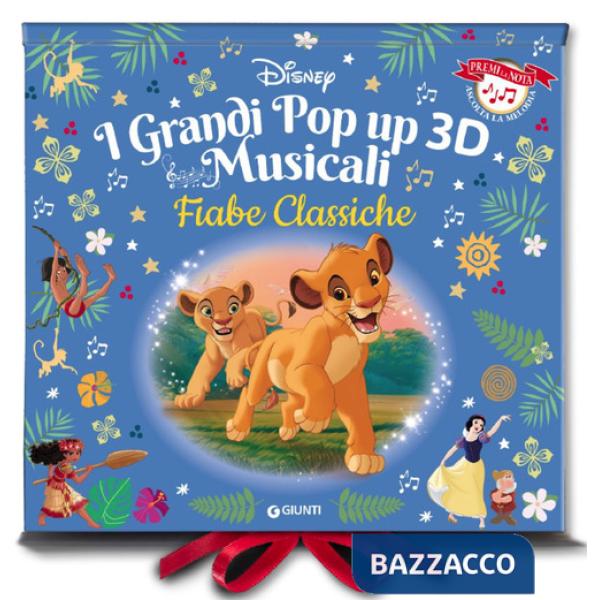 Fiabe classiche Disney. I grandi pop-up 3D musicali. Premi la nota, ascolta la melodia. Ediz. a colori