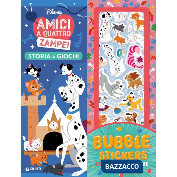 Amici a quattro zampe! Bubble stickers. Storia e giochi. Ediz. a colori. Con Adesivi