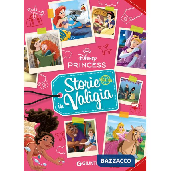 Storie in valigia. Principesse Disney. Ediz. a colori