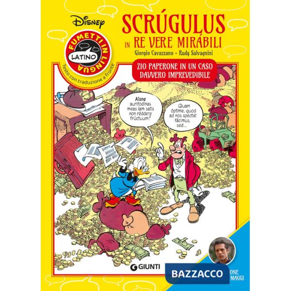 Scrúgulus in re vere mirábili. Zio Paperone in un caso davvero imprevedibile. Fumetti in lingua
