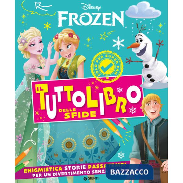 Frozen. Il tuttolibro delle sfide. Enigmistica storie passatempi per un divertimento senza fine! Ediz. a colori