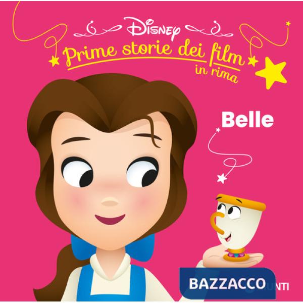 Belle. Prime storie dei film in rima. Ediz. illustrata