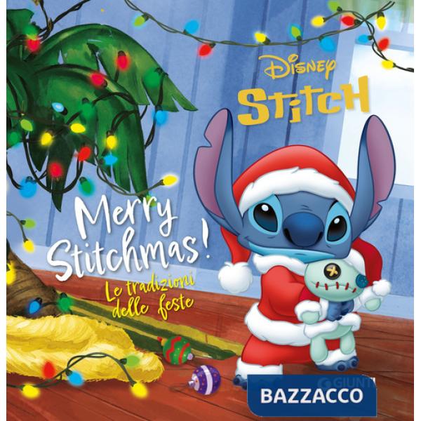 Merry Stitchmas! Le tradizioni delle feste. Ediz. a colori