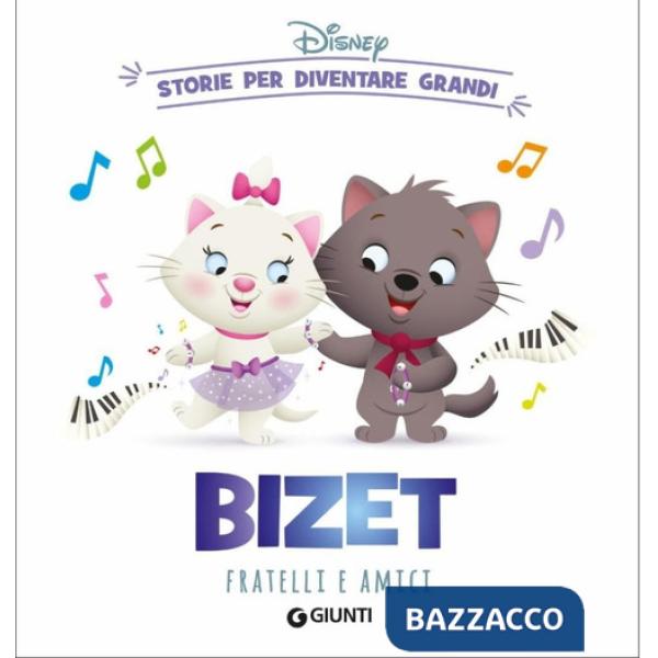 Bizet. Fratelli e amici. Storie per diventare grandi. Ediz. a colori