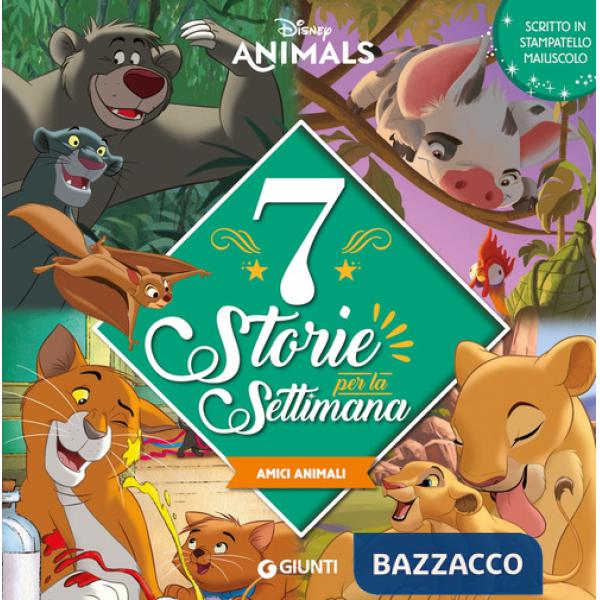 Amici animali. 7 storie per la settimana. Disney animals. Ediz. illustrata