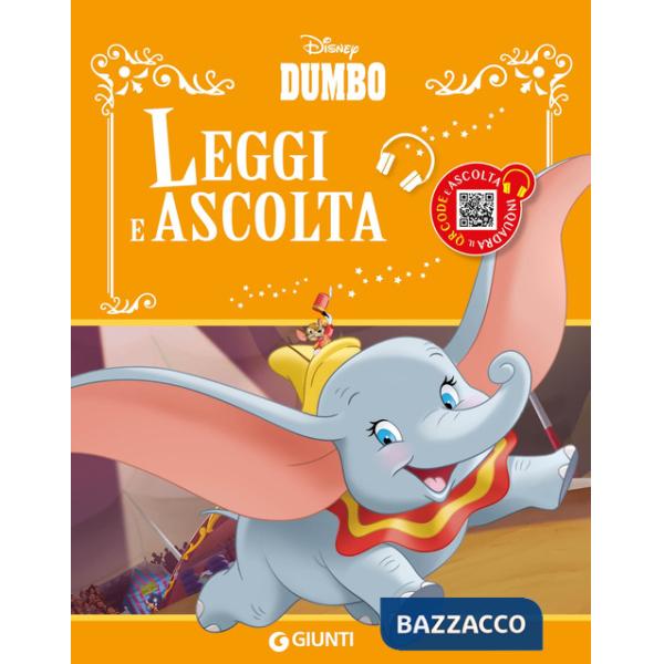 Dumbo. Leggi e ascolta letto da Gianluca Machelli. Ediz. illustrata. Con QR code