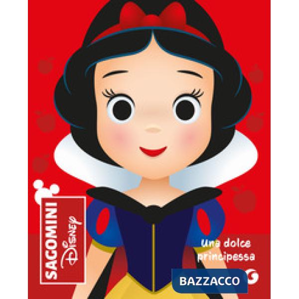 Dolce principessa. Biancaneve. Sagomini. Ediz. a colori (Una)