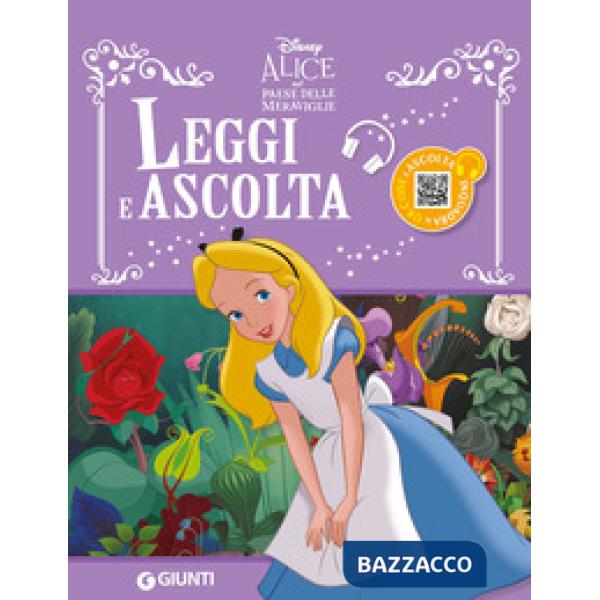 Alice nel Paese delle meraviglie. Leggi e ascolta. Ediz. a colori. Con QR Code