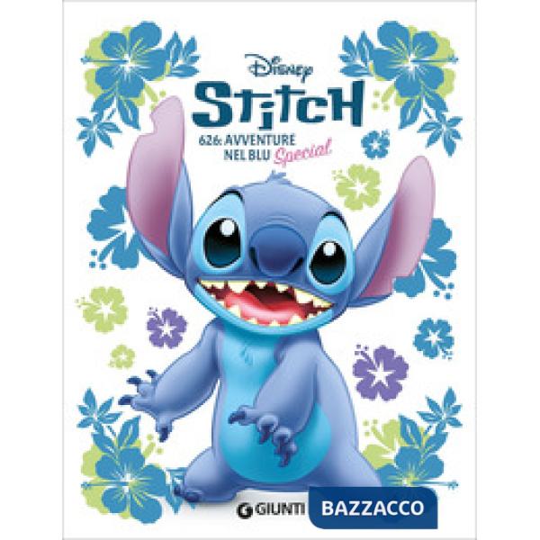 Stitch. 626: avventure nel blu. Special. Ediz. a colori