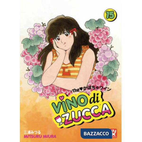 Vino di zucca. Vol. 15
