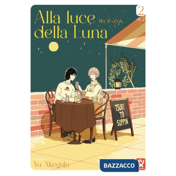 Alla luce della luna. Vol. 2