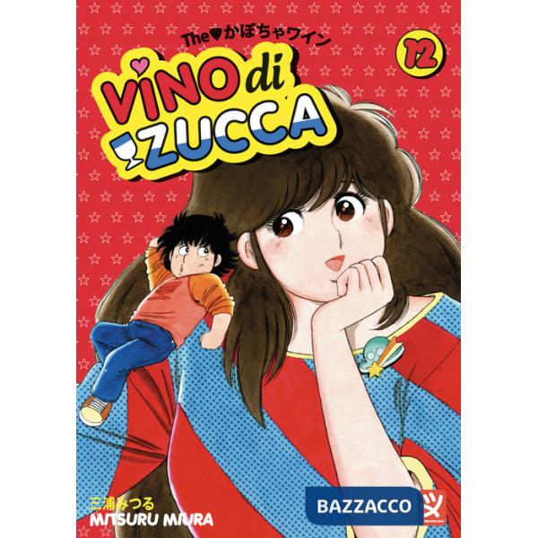 Vino di zucca. Vol. 12