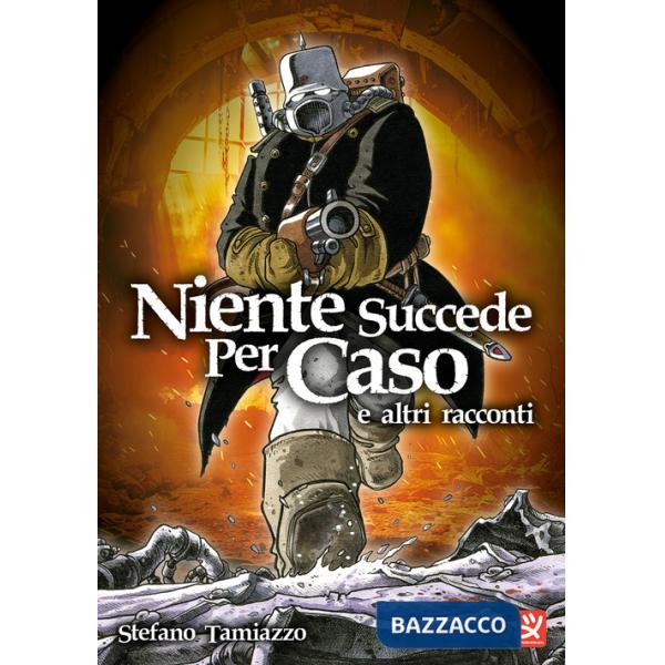 Niente succede per caso