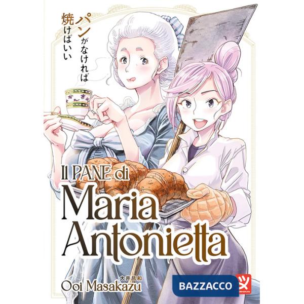 Pane di Maria Antonietta (Il)
