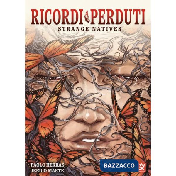 Ricordi perduti. Strange natives