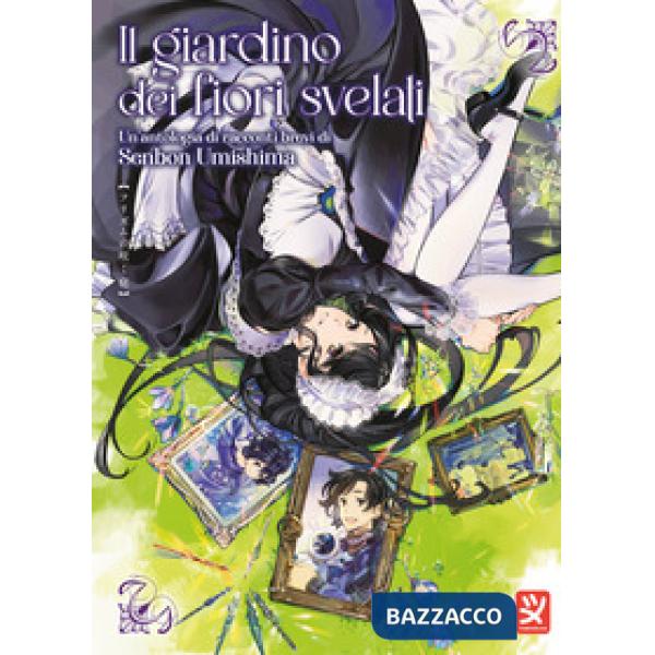 Giardino dei fiori svelati (Il)