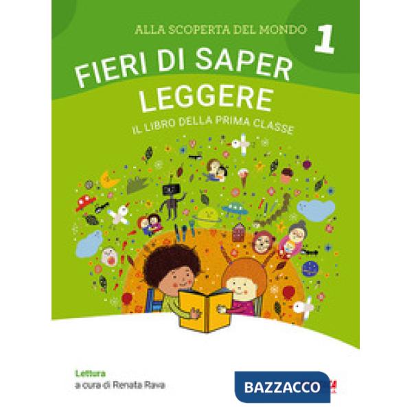 ALLA SCOPERTA DEL MONDO 1 - FIERI DI SAPER LEGGERE