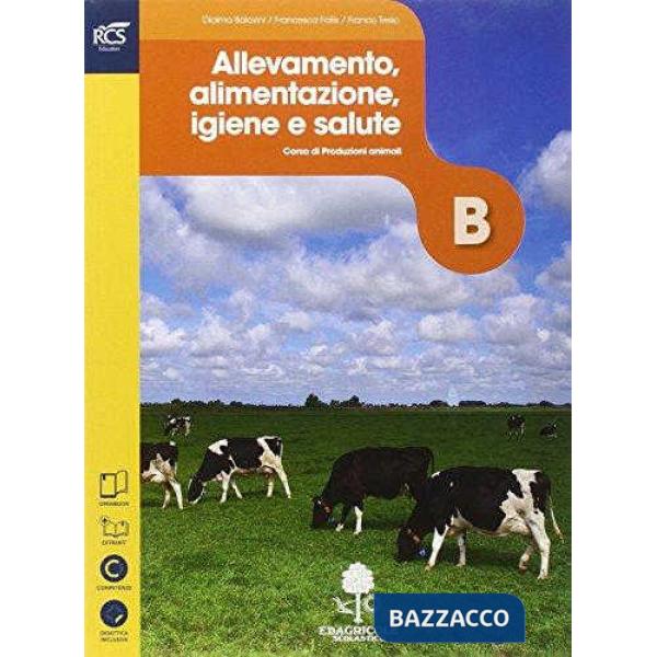 PRODUZIONI ANIMALI-ALLEVAMENTO, ALIMENTAZIONE, IGIENE, SALUTE S