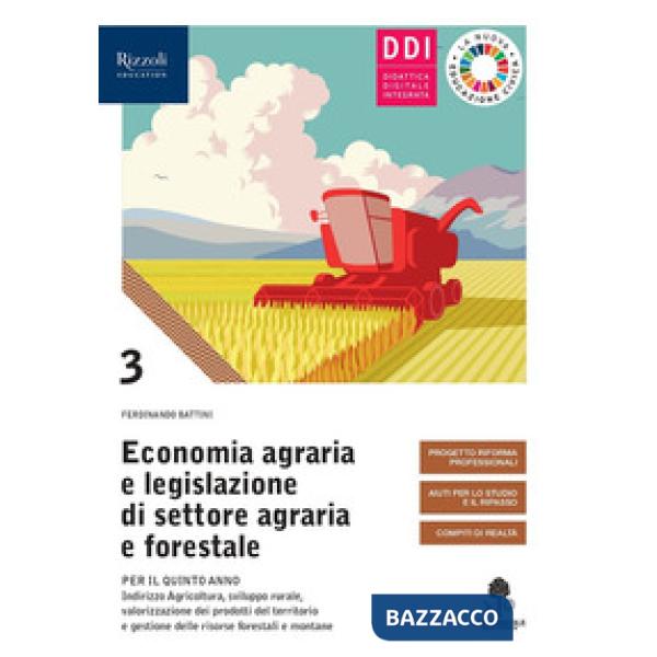 ECONOMIA AGRARIA E LEGISLAZIONE DI SETTORE AGRARIA E FORESTALE VOL. 3