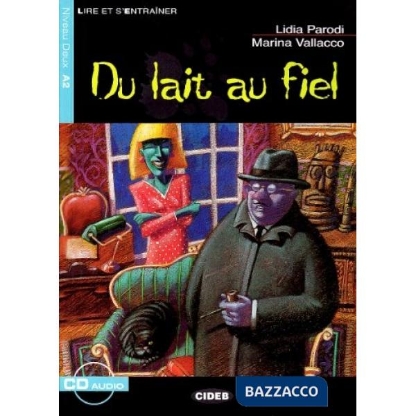 DU LAIT AU FIEL + CD