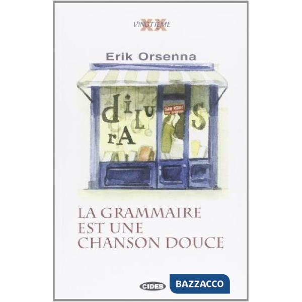 GRAMMAIRE EST CHANSON DOUCE
