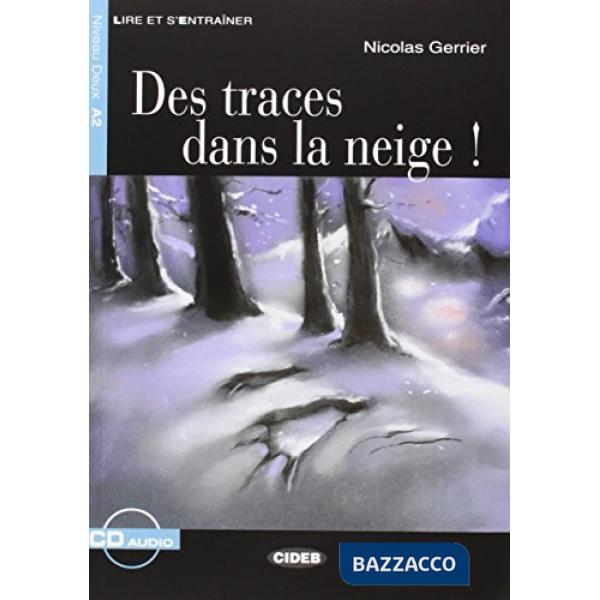 TRACES DANS LA NEIGE + CD