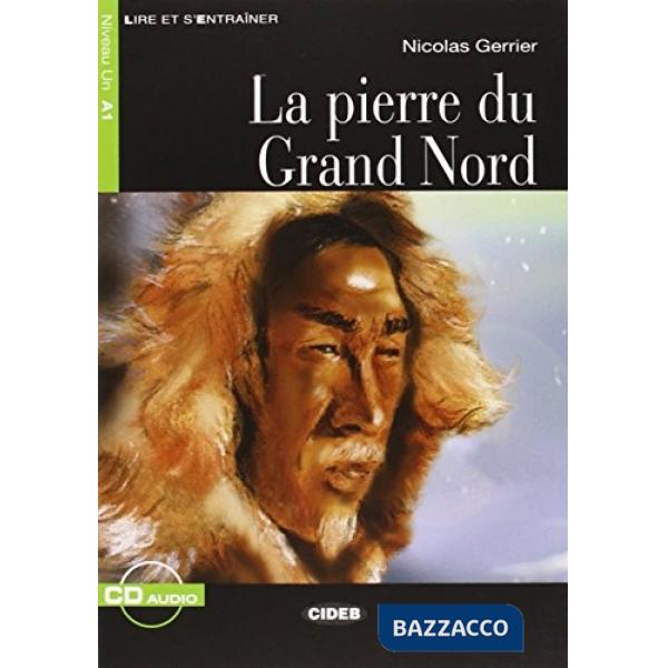 PIERRE DU GRAND NORD + CD