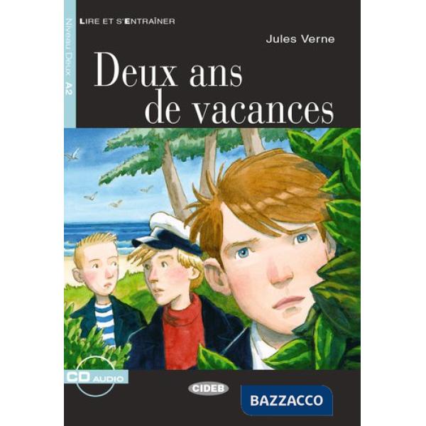 DEUX ANS VACANCES + CD