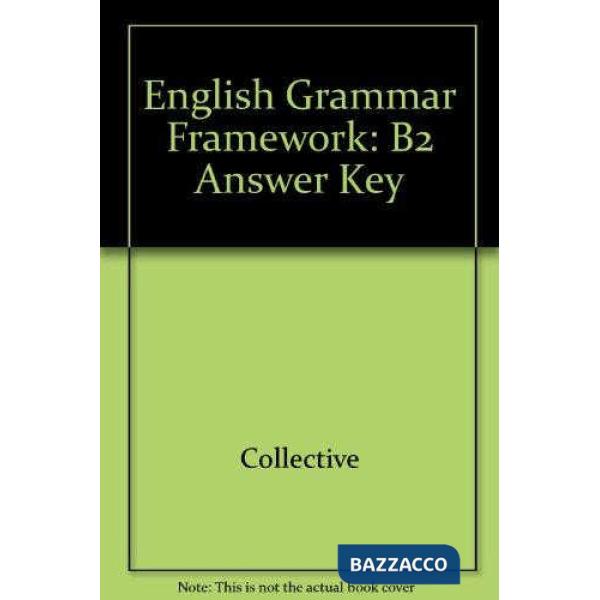 ENGLISH GRAMMAR FRAMEWORK B2 KEY