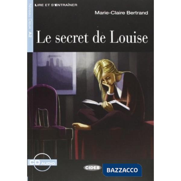 SECRET DE LOUISE + CD 2012