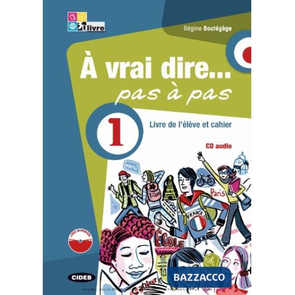 A VRAI DIRE PAS A PAS 1 + CD