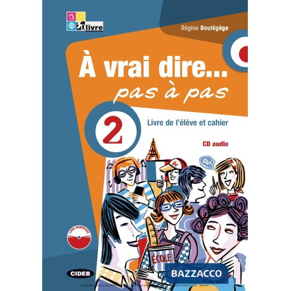 A VRAI DIRE PAS A PAS 2 + CD + LD