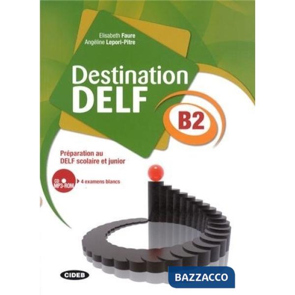 DESTINATION DELF B2 + CDR