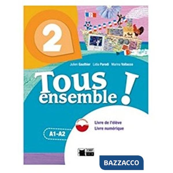 TOUS ENSEMBLE (SENZA LIVRE NUMERIQUE) LIVRE + CAHIER