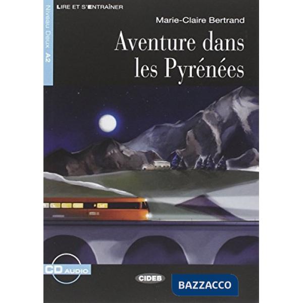 AVENTURE DANS PYRENEES + CD