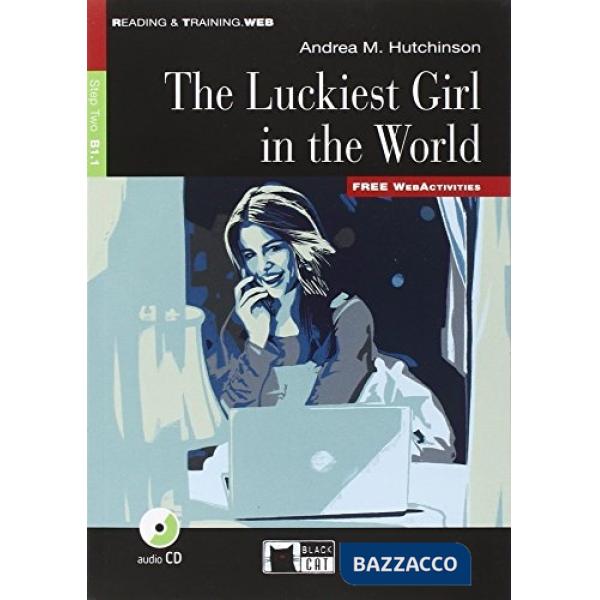 THE LUCKIEST GIRL IN THE WORLD READING & TRAINING, STEP 3 B1. 2 + CD