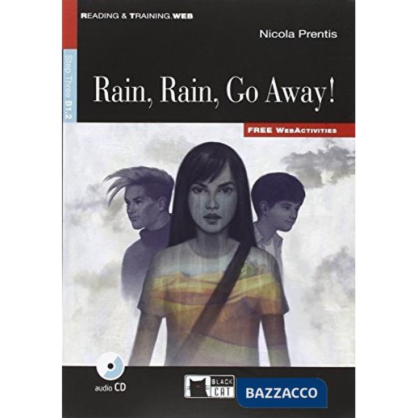 RAIN, RAIN, GO AWAY! READING & TRAINING, STEP 3 B1.2 + CD.