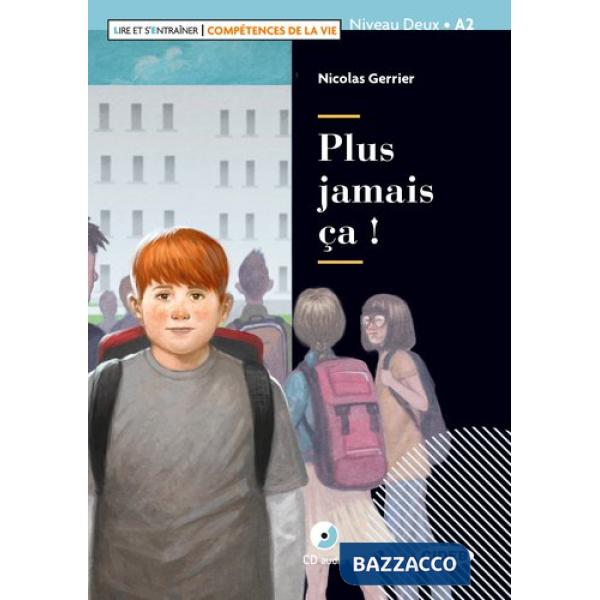 PLUS JAMAIS CA!-LIVRE + CD AUDIO + APP (A2)