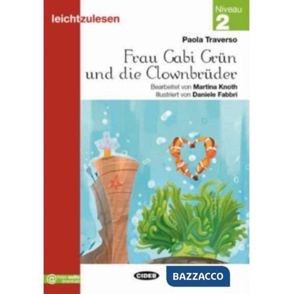 FRAU GABI GRUN UND DIE CLOWNBRUDER