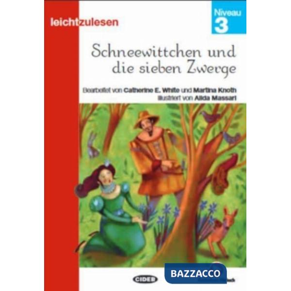 SCHNEEWITTCHEN UND DIE SIEBEN ZWERGE