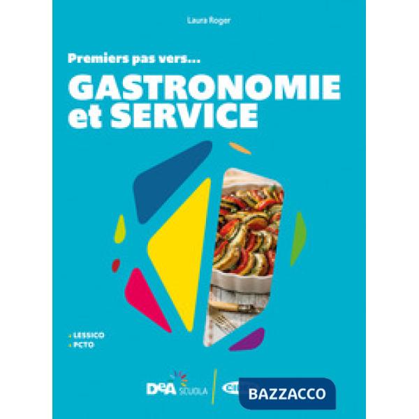 FRANCAIS PREMIERS PAS VERS... GASTRONOMIE ET SERVICE