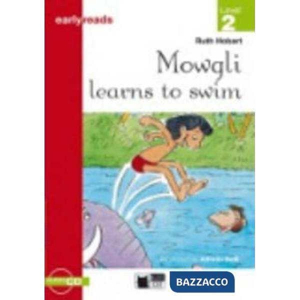 MOWGLI LEARN TO SWIM
