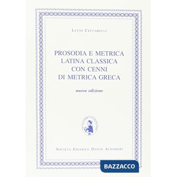PROSODIA E METRICA LATINA CLASSICA, N. E.