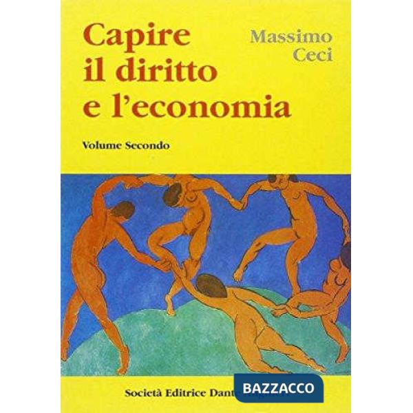 CAPIRE IL DIRITTO E L'ECONOMIA, VOL. II